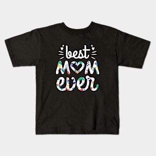 Best Mom Ever Kids T-Shirt